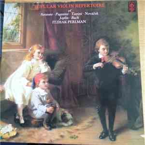Itzhak Perlman - Popular Violin Repertoire Of Sarasate, Paganini, Tartini, Novacek, Joplin, Bach