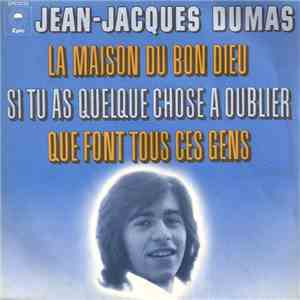 Jean-Jacques Dumas - Si Tu As Quelque Chose A Oublier