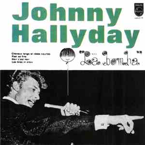 Johnny Hallyday - Cheveux Longs Et Idées Courtes