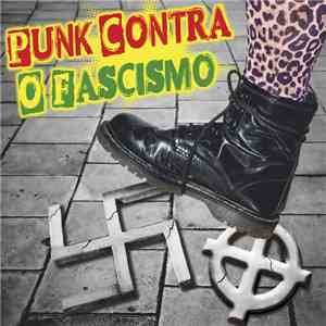 La Pila Punk, Patxangoi!, Jarrea!, The Castro Zombies & The Mutant Phlegm, Peste y Mierda - Punk Contra O Fascismo