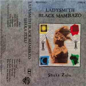 Ladysmith Black Mambazo - Shaka Zulu