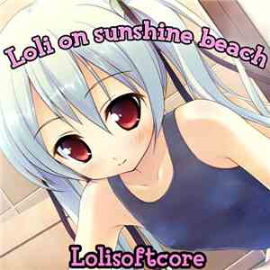 Lolisoftcore - Loli On Sunshine Beach