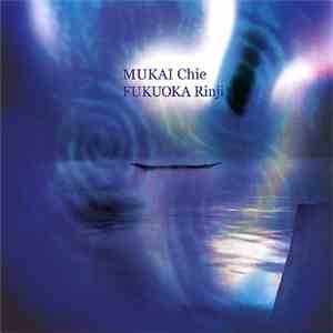Mukai Chie / Fukuoka Rinji - L'Énergie De L'existence