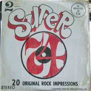 No Artist - Super 74 - 20 Original Rock Impressions