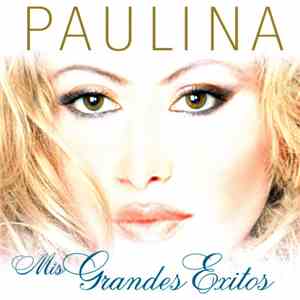 Paulina - Mis Grandes Exitos