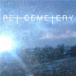 Pe† Ceme†ery - Time Tends To Wax And Wane