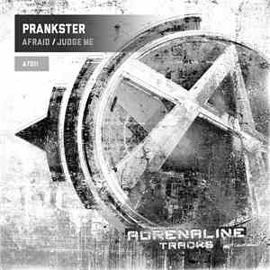 Prankster - Afraid / Judge Me