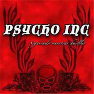 Psycho Inc - Siguiendo Nuestras Huellas