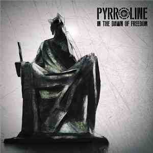 Pyrroline - In The Dawn Of Freedom