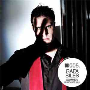 Rafa Siles - OHM Summer Podcast #005