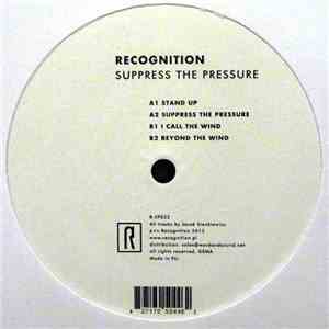 Recognition - Suppress The Pressure
