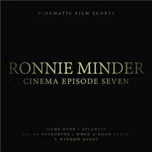 Ronnie Minder - Cinema Episode Seven