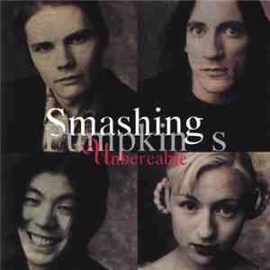 Smashing Pumpkins - Unbereable
