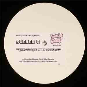 Smokin Beats present Steven G - That's The Way Love Is