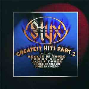Styx - Greatest Hits Part 2 a sampler