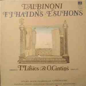 T. Albinoni, F. J. Haidns, E. Suchoņs - Latvijas Valsts Filharmonijas Kamerorķestris , Diriģents T. Lifšics , Ērģeles O. Cintiņš - Adagio Sol Minorā / Koncerts Ērģelēm Un Orķestrim Fa Mažorā / Simfoniska Fantāzija Par Tēmu Bach Ērģelēm, Stīgu Orķestrim Un