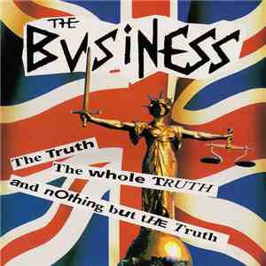 The Business - The Truth The Whole Truth And Nothing But The Truth