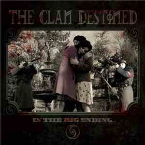 The Clan Destined - In The Big Ending