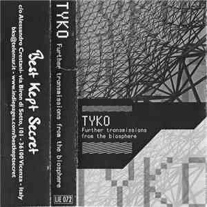 Tyko - Further Transmissions From The Biosphere