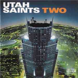 Utah Saints - Two