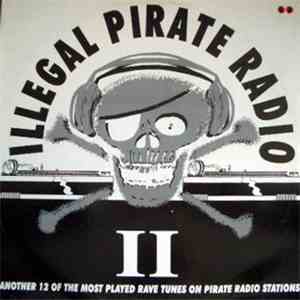 Various - Illegal Pirate Radio II