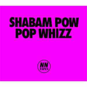 Various - Shazam Pow Pop Whizz