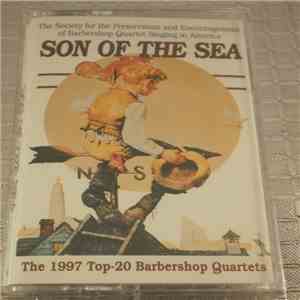 Various - Son Of The Sea: The 1997 Top 20 Barbershop Quartets