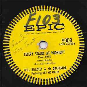 Will Bradley His Orchestra, Will Bradley Trio - Celery Stalks At Midnight / Down The Road A Piece