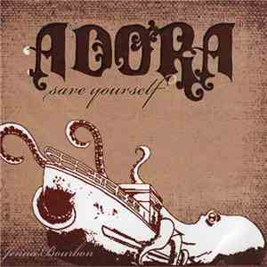 Adora  - Save Yourself