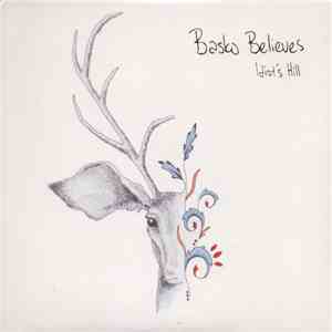 Basko Believes - Idiot’s Hill