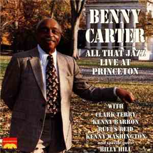 Benny Carter - All That Jazz - Live At Princeton