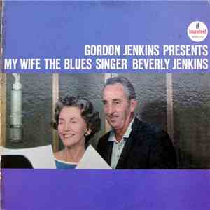 Beverly Jenkins - Gordon Jenkins Presents My Wife The Blues Singer