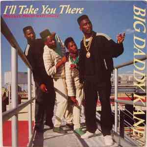 Big Daddy Kane - I'll Take You There / Wrath Of Kane