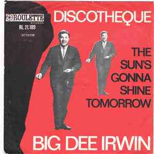 Big Dee Irwin - Discotheque / The Sun's Gonna Shine Tomorrow