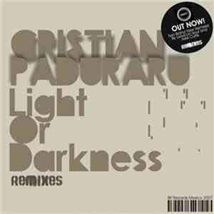 Cristian Paduraru - Light Or Darkness (Part 3)