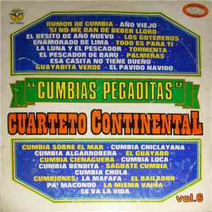 Cuarteto Continental - Cumbias Pegaditas Vol. 6