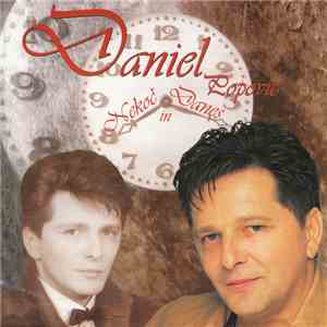 Daniel  - Nekoč In Danes