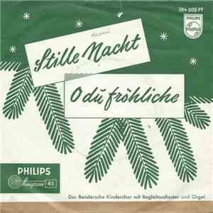 Der Bendersche Kinderchor - Stille Nacht / O Du Fröhliche