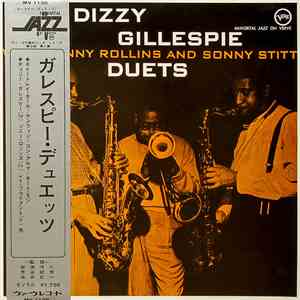 Dizzy Gillespie With Sonny Rollins And Sonny Stitt - Duets