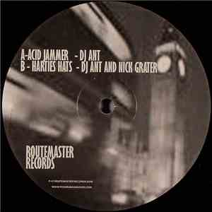 Dj Ant / Dj Ant And Nick Grater - Acid Jammer / Harties Hats