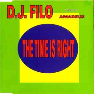 DJ Filo Featuring Amadeus  - The Time Is Right
