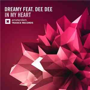 Dreamy  Feat. Dee Dee - In My Heart