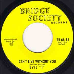 Evil "I" - Love Conquers All / Can't Live Without You