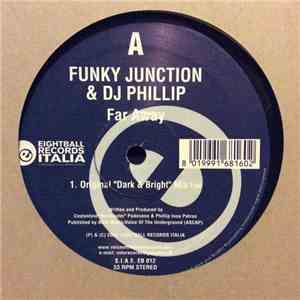 Funky Junction & DJ Phillip - Far Away