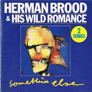Herman Brood & His Wild Romance - Somethin' Else