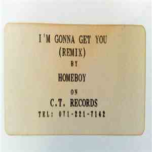 Homeboy - I'm Gonna Get You