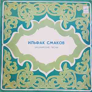 Ильфак Смаков - Башкирские Песни