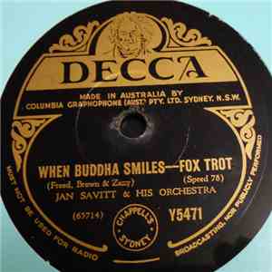 Jan Savitt & His Orchestra - When Buddha Smiles / That's A Plenty
