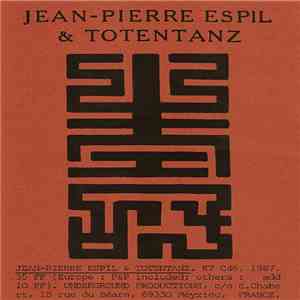 Jean-Pierre Espil & Totentanz - Jean-Pierre Espil & Totentanz