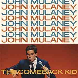 John Mulaney - The Comeback Kid